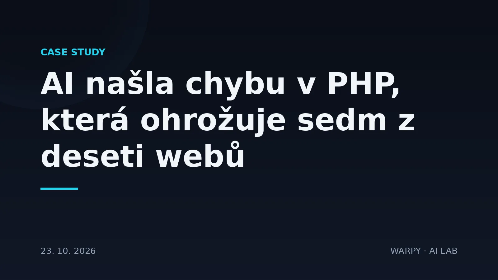 Tmavý cover obrázku s titulkem o tom, že AI našla chybu v PHP, která ohrožuje sedm z deseti webů a kterou musí provozovatelé sami opravit
